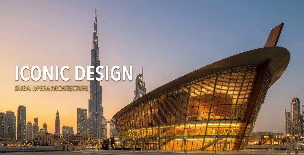 Why is Dubai Opera architecture iconic